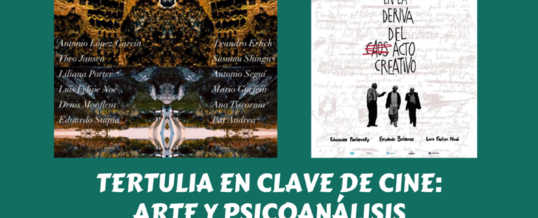 TERTULIA EN CLAVE DE CINE: ARTE Y PSICOANÁLISIS