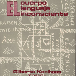 Koolhaas. El cuerpo, lenguaje, inconsciente.